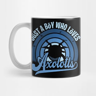 Funy Quote Just A Boy Who Loves An Axolotl Blue 80s Retro Vintage Sunset Gift Idea Mug